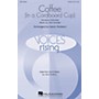 Hal Leonard Coffee (In a Cardboard Cup) SATB arranged by Kevin Robison