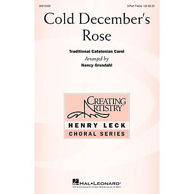 Hal Leonard Cold December's Rose 3 Part Treble