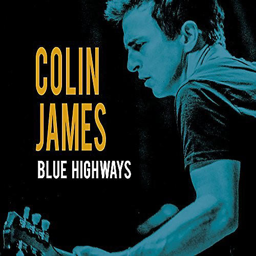ALLIANCE Colin James - Blue Highways