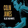 ALLIANCE Colin James - Blue Highways