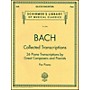 G. Schirmer Collected Transcriptions 26 Piano Transcribed By Great Composers & Pianists By Bach