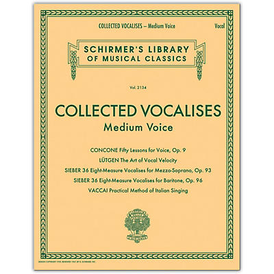 G. Schirmer Collected Vocalises: Medium Voice - Concone, Lutgen, Sieber, Vaccai