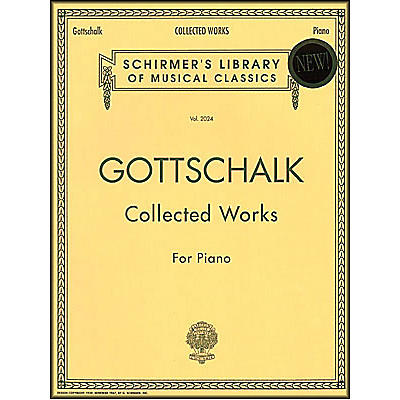 G. Schirmer Collected Works Gottschalk Piano Centennial Edition By Gottschalk