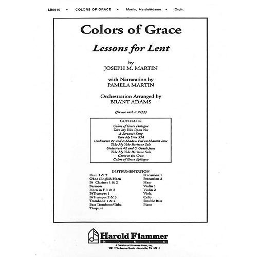 Colors of Grace (Lessons for Lent) PARTS AND SCORE composed by Joseph M. Martin