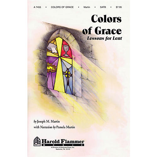 Colors of Grace (Lessons for Lent) Studiotrax CD Composed by Joseph M. Martin