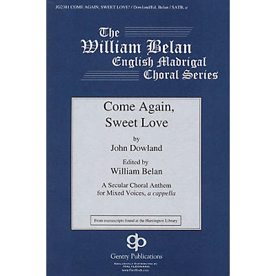Gentry Publications Come Again, Sweet Love SATB a cappella composed by John Dowland