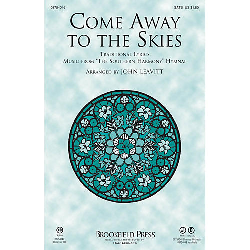 Come Away to the Skies CHOIRTRAX CD Arranged by John Leavitt