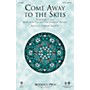 Brookfield Come Away to the Skies SATB arranged by John Leavitt