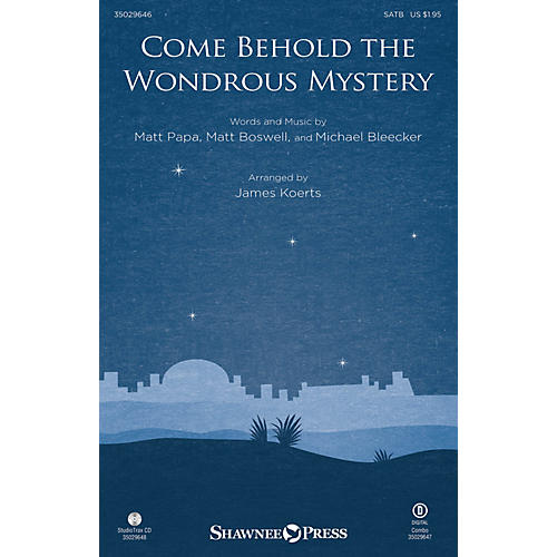 Shawnee Press Come Behold the Wondrous Mystery Studiotrax CD Arranged by James Koerts