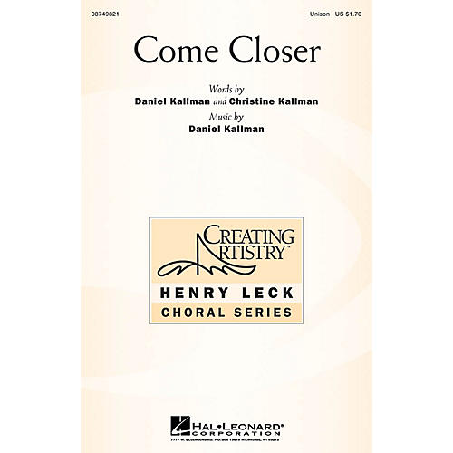 Hal Leonard Come Closer UNIS composed by Daniel Kallman