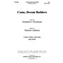 Hal Leonard Come Dream Builders 2PT TREBLE composed by Elizabeth Fleischman