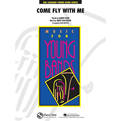 Hal Leonard Come Fly With Me - Young Concert Band Series Level 3