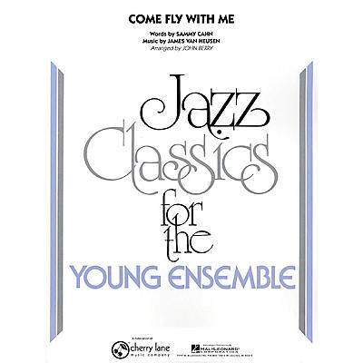 Cherry Lane Come Fly with Me Jazz Band Level 3 Arranged by John Berry