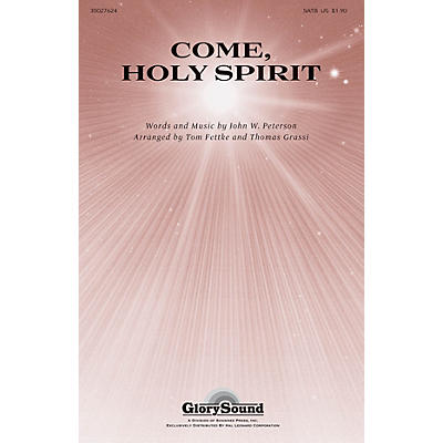 Shawnee Press Come, Holy Spirit SATB arranged by Tom Fettke