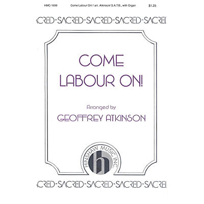 Hinshaw Music Come Labour On SATB composed by John Scott