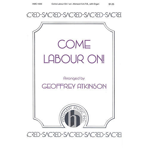 Hinshaw Music Come Labour On SATB composed by John Scott