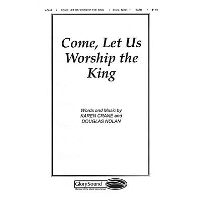 Shawnee Press Come Let Us Worship the King SATB arranged by Douglas Nolan