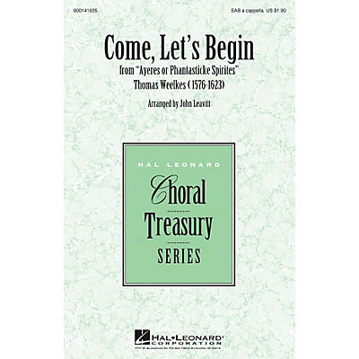 Hal Leonard Come, Let's Begin SAB arranged by John Leavitt