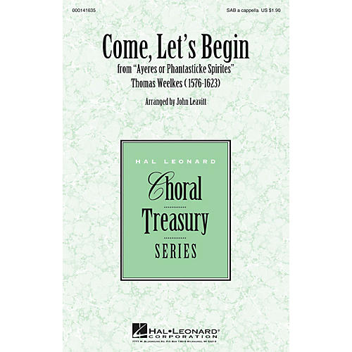 Hal Leonard Come, Let's Begin SAB arranged by John Leavitt