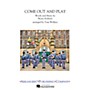 Arrangers Come Out & Play Marching Band Level 3 Arranged by Tom Wallace