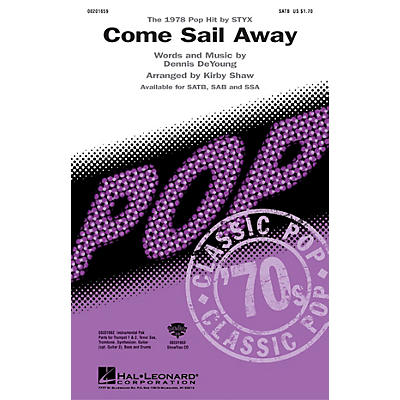 Hal Leonard Come Sail Away SATB by Styx arranged by Kirby Shaw