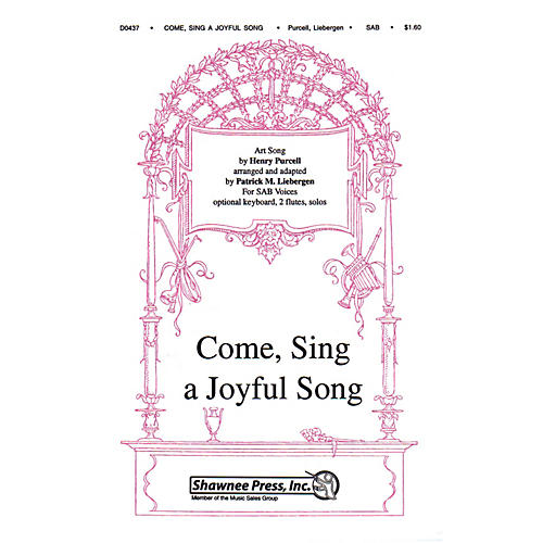 Shawnee Press Come Sing a Joyful Song SAB composed by Henry Purcell arranged by Patrick Liebergen