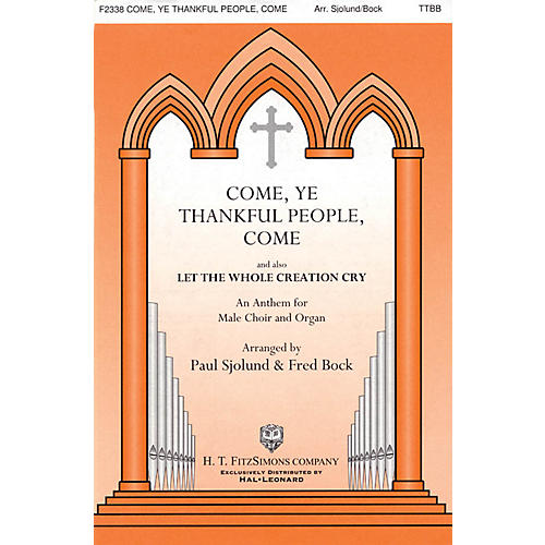 H.T. FitzSimons Company Come, Ye Thankful People, Come TTBB arranged by Fred Bock