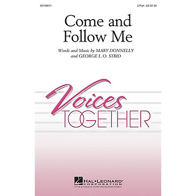 Hal Leonard Come and Follow Me 2-Part composed by Mary Donnelly