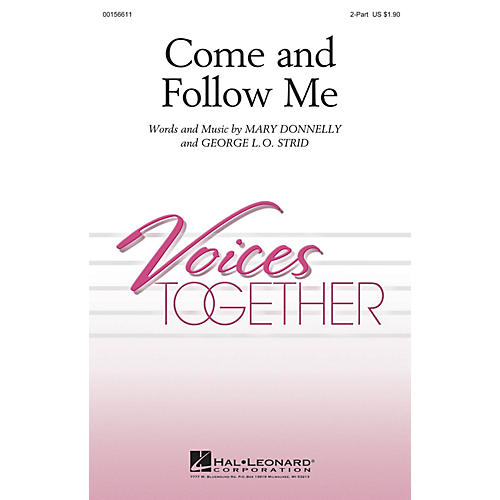 Hal Leonard Come and Follow Me 2-Part composed by Mary Donnelly