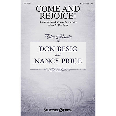 Shawnee Press Come and Rejoice! SATB composed by Don Besig