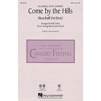 Hal Leonard Come by the Hills (Buachaill on Eirne) SAB by Celtic Thunder Arranged by John Leavitt