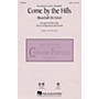 Hal Leonard Come by the Hills (Buachaill on Eirne) SAB by Celtic Thunder Arranged by John Leavitt