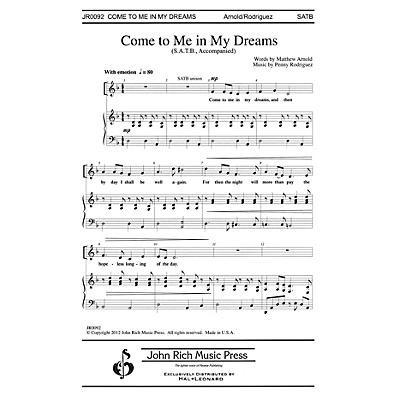 John Rich Music Press Come to Me in My Dreams SATB composed by Penny Rodriguez