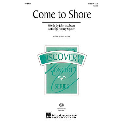 Hal Leonard Come to Shore (Discovery Level 3) SATB composed by Audrey Snyder