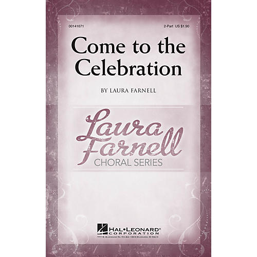 Hal Leonard Come to the Celebration 2-Part composed by Laura Farnell