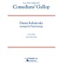 G. Schirmer Comedians' Gallop Concert Band Level 3 Composed by Dmitri Kabalevsky Arranged by Paul Jennings