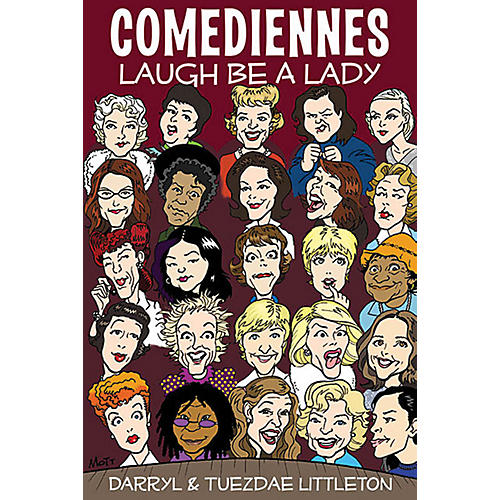 Comediennes (Laugh Be a Lady) Applause Books Series Softcover Written by Darryl J. Littleton