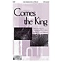 Epiphany House Publishing Comes the King SATB arranged by Dave Williamson