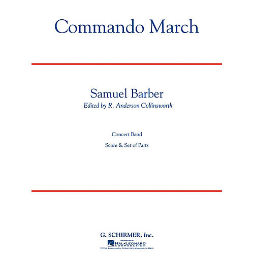 G. Schirmer Commando March (Critical Edition  Score and Parts) Concert Band Level 4 Composed by Samuel Barber