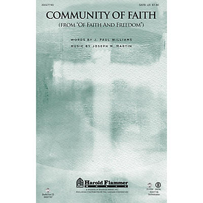 Shawnee Press Community of Faith (from Of Faith and Freedom) ORCHESTRATION ON CD-ROM Composed by J. Paul Williams
