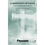 Shawnee Press Community of Faith (from Of Faith and Freedom) SATB composed by J. Paul Williams