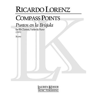 Lauren Keiser Music Publishing Compass Points (Puentos En La Brujula) for Clarinet, Violin and Piano LKM Music Series by Ricardo Lorenz