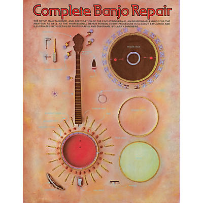 Music Sales Complete Banjo Repair Music Sales America Series Softcover Written by Larry Sandberg