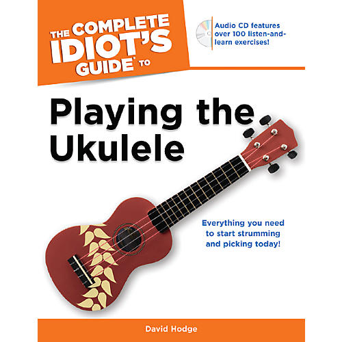 Complete Idiots Guide To Playing the Ukulele BK/CD