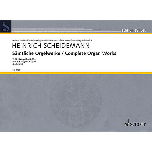 Schott Complete Organ Works - Part 2: 8 Magnificat Cycles Schott Series Composed by Heinrich Scheidemann