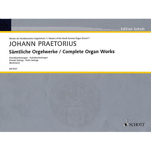 Schott Complete Organ Works (Masters of the North German Organ School Series) Schott Series