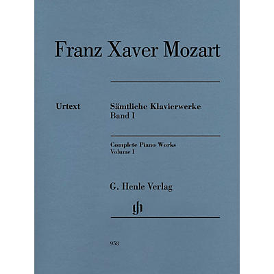 G. Henle Verlag Complete Piano Works, Vol. I Henle Music Folios Softcover by Franz Xaver Mozart Edited by Nottelmann