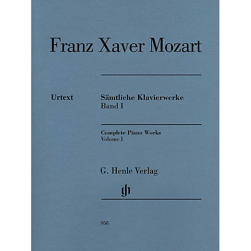 G. Henle Verlag Complete Piano Works, Vol. I Henle Music Folios Softcover by Franz Xaver Mozart Edited by Nottelmann