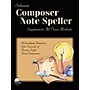 Schaum Composer Note Speller Educational Piano Series Softcover