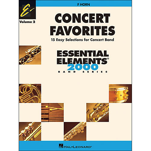 Hal Leonard Concert Favorites Volume 2 F Horn Essential Elements Band Series